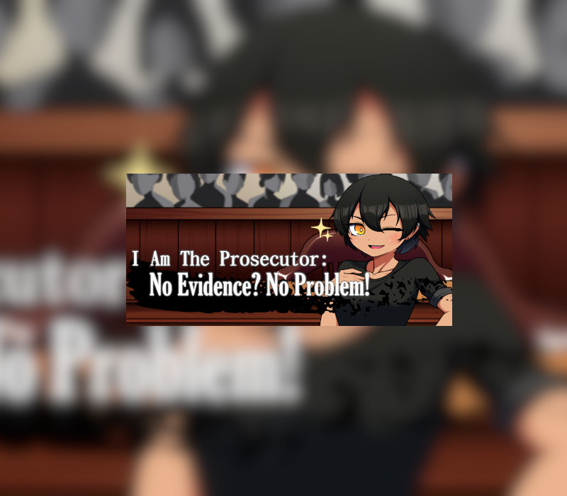 I Am The Prosecutor: No Evidence? No Problem! Steam Ключ