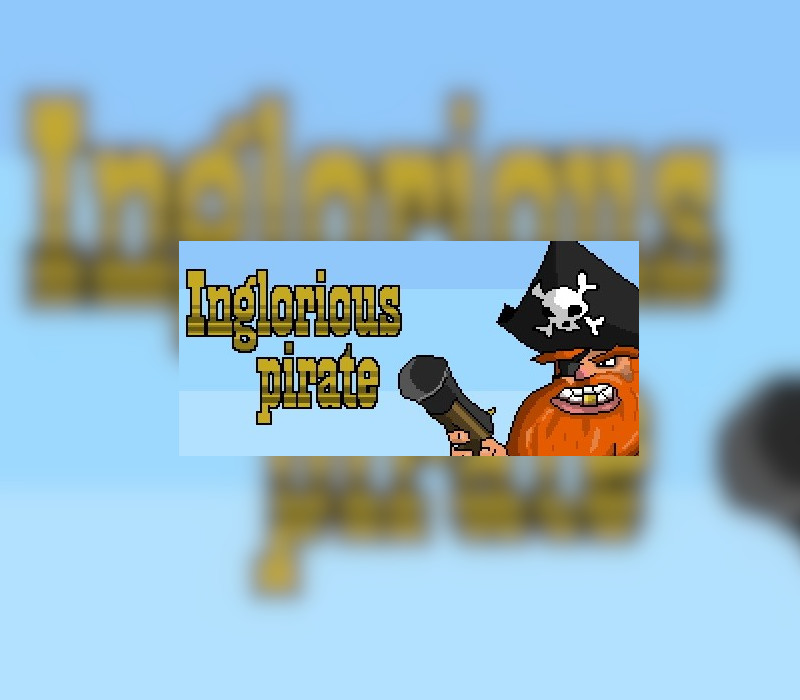 Inglorious Pirate Steam Ключ