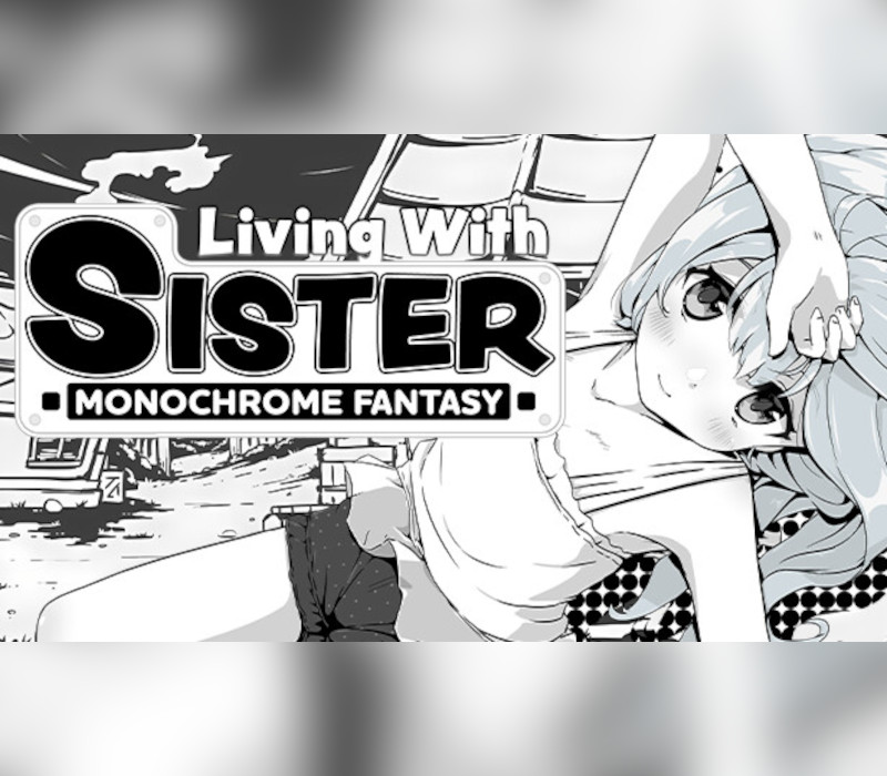 Living With Sister: Monochrome Fantasy PC Steam Аккаунт