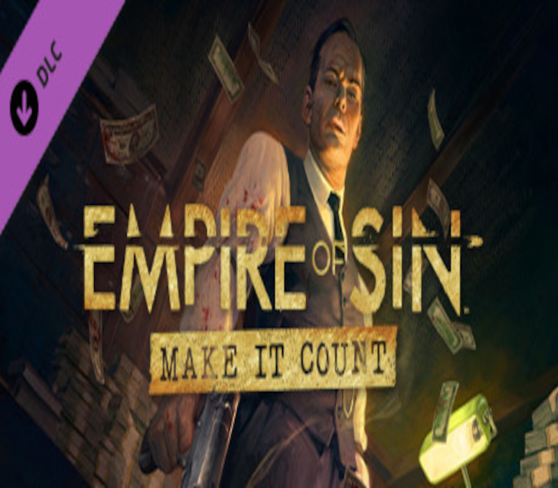 Empire of Sin - Make It Count Steam Альтергифт