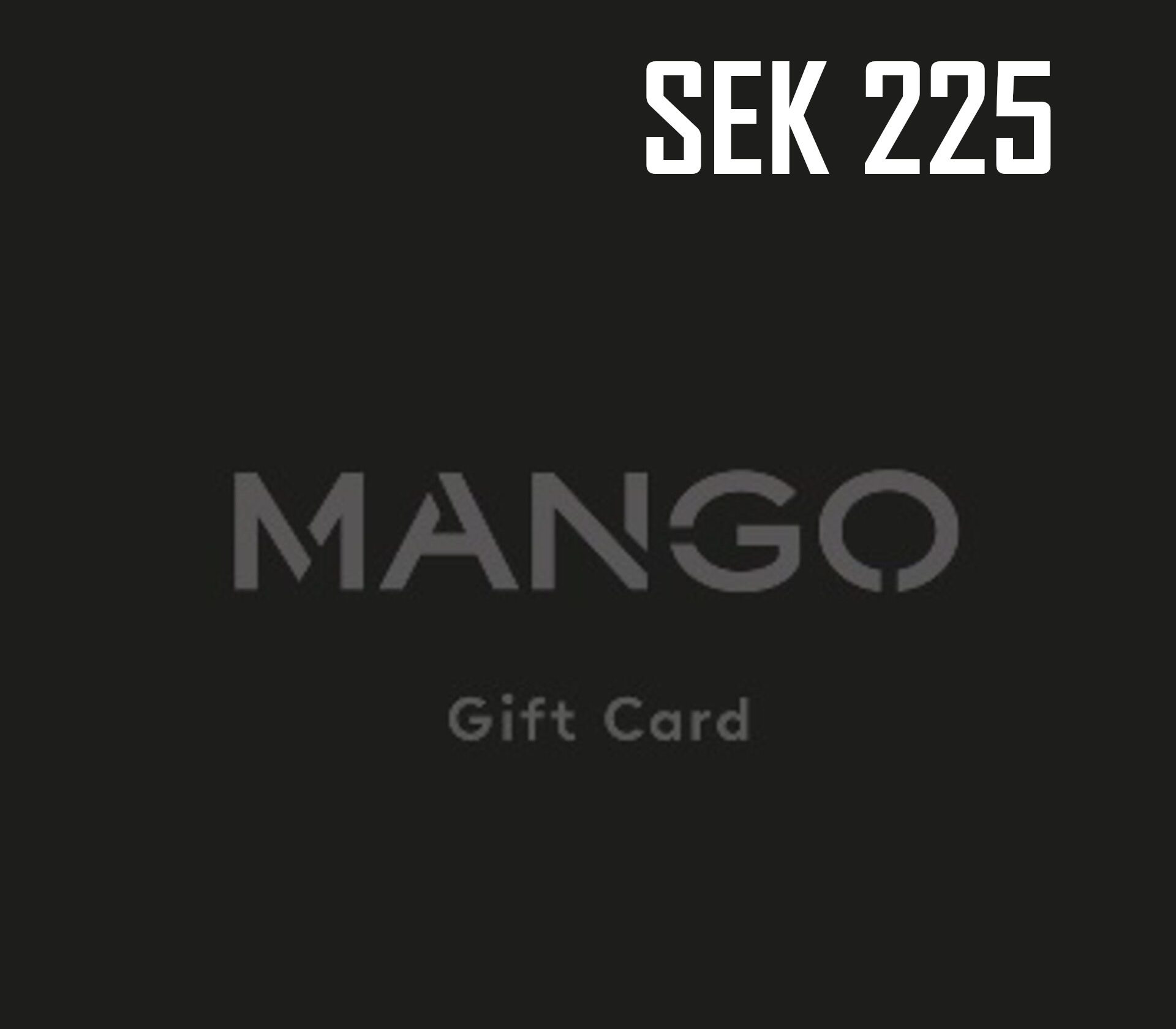 Mango 225 SEK Подарочная карта SE