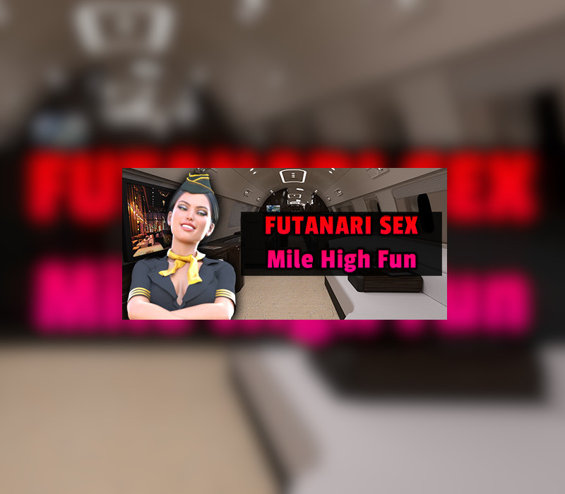 Futanari Sex - Mile High Fun Steam Ключ