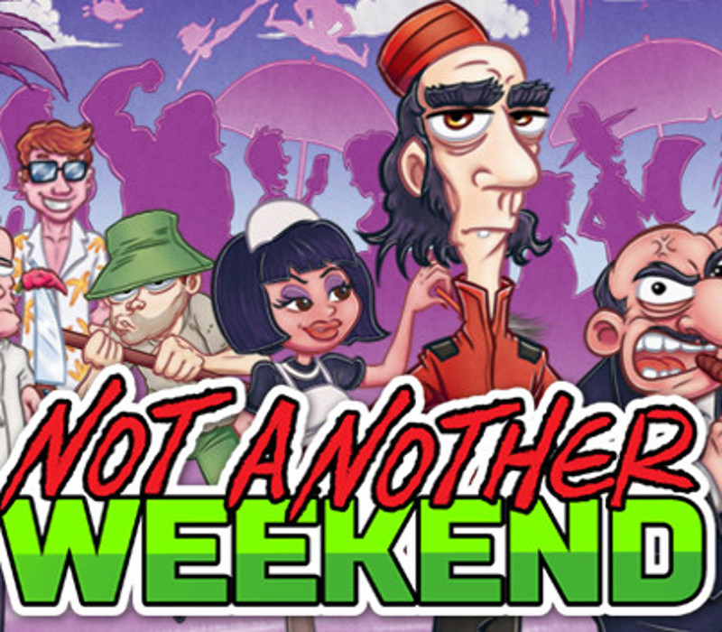 Not Another Weekend Steam Ключ