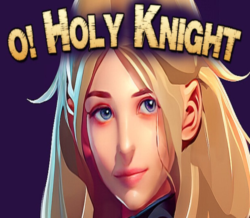 O Holy Knight Steam Ключ