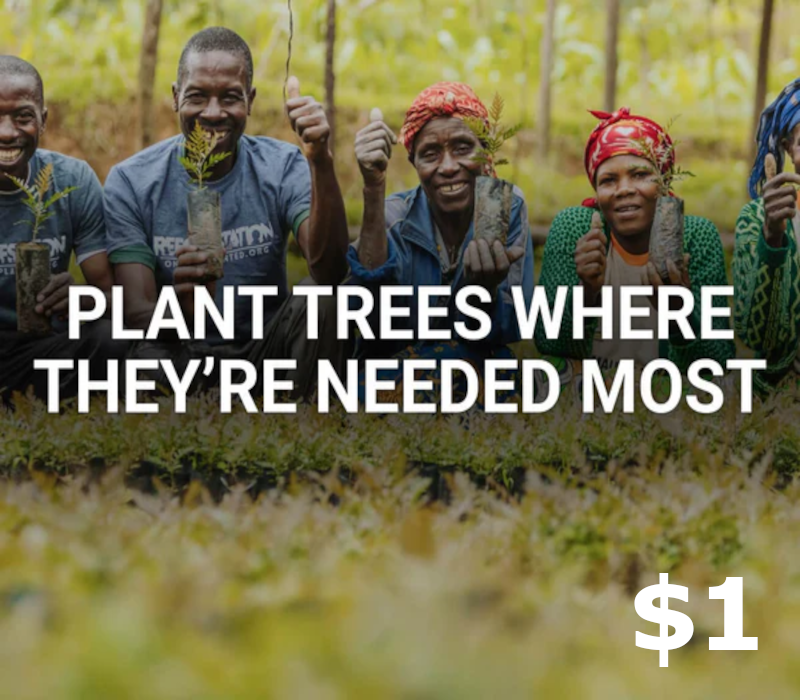 Plant trees where needed most $1 Подарочная карта US