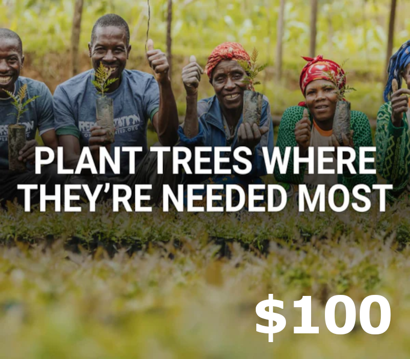Plant trees where needed most $100 Подарочная карта US