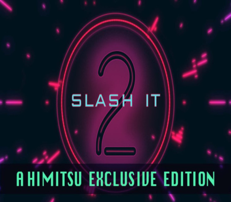 Slash It 2 - A Himitsu Exclusive издание DLC Steam Ключ
