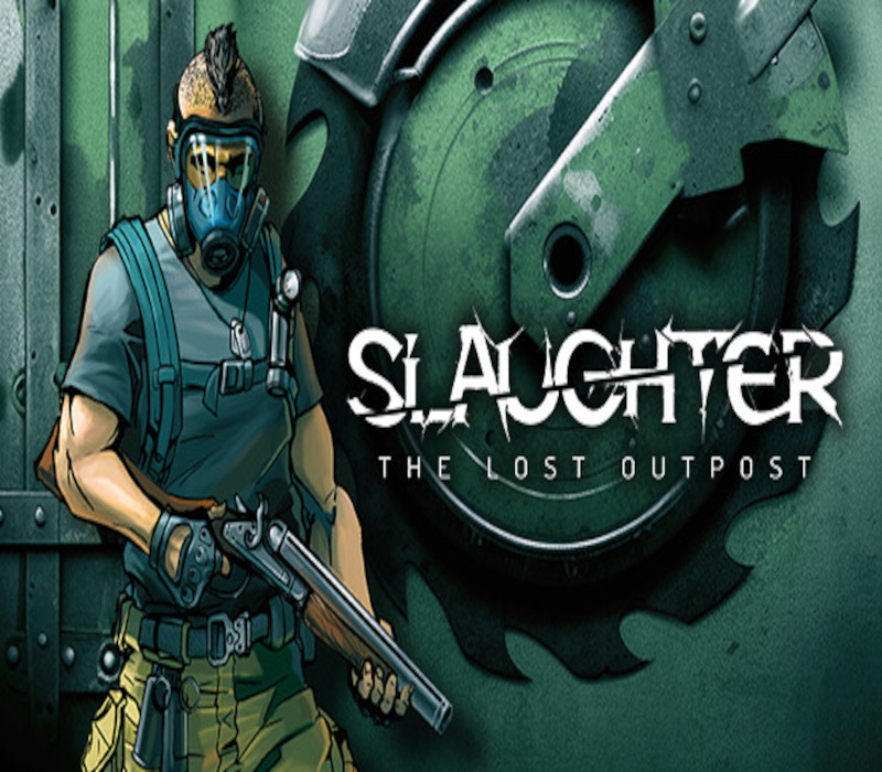 Slaughter: The Lost Outpost Steam Ключ