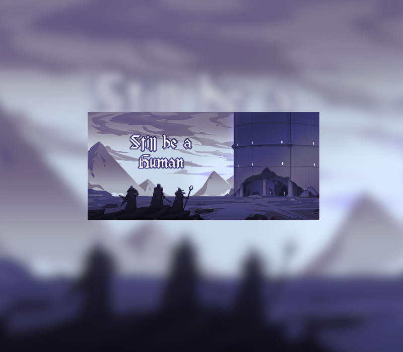 Still be a Human Steam Ключ