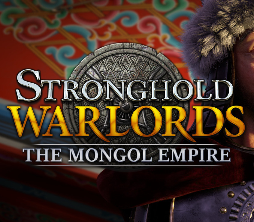 Stronghold: Warlords - The Mongol Empire Campaign DLC Steam Ключ