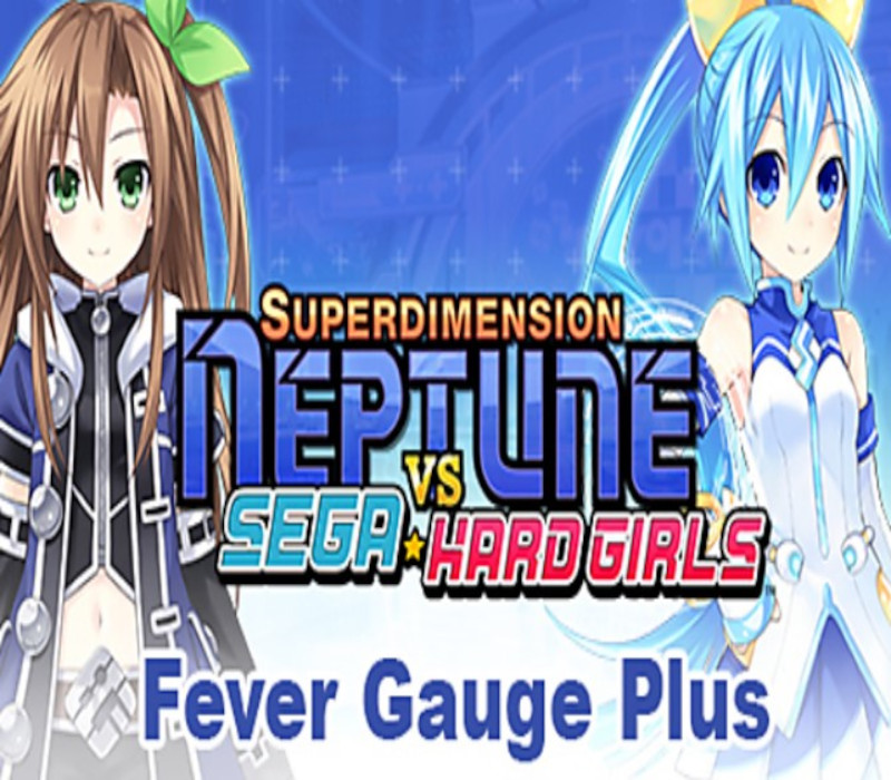 Superdimension Neptune VS Sega Hard Girls - Fever Gauge Plus DLC Steam Ключ