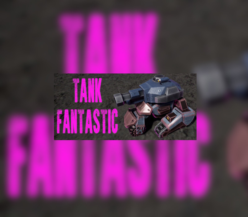 Tank Fantastic Steam Ключ