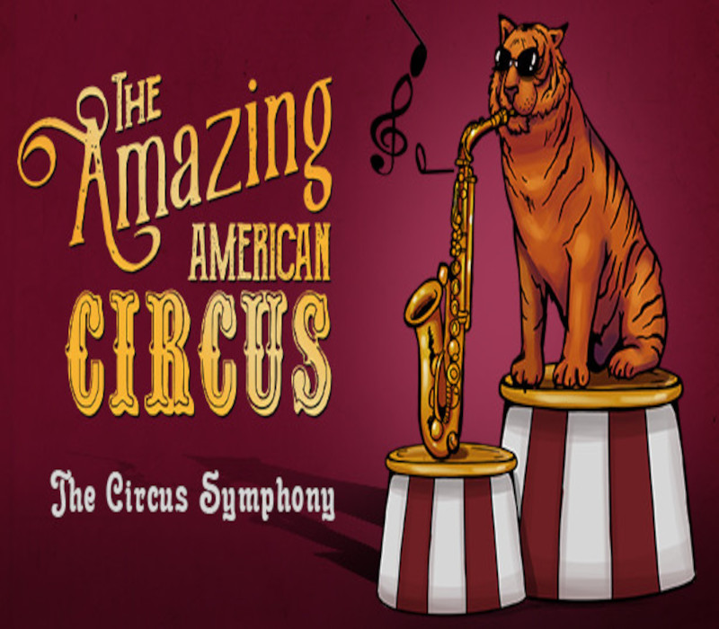 The Amazing American Circus - The Circus Symphony DLC Steam Ключ