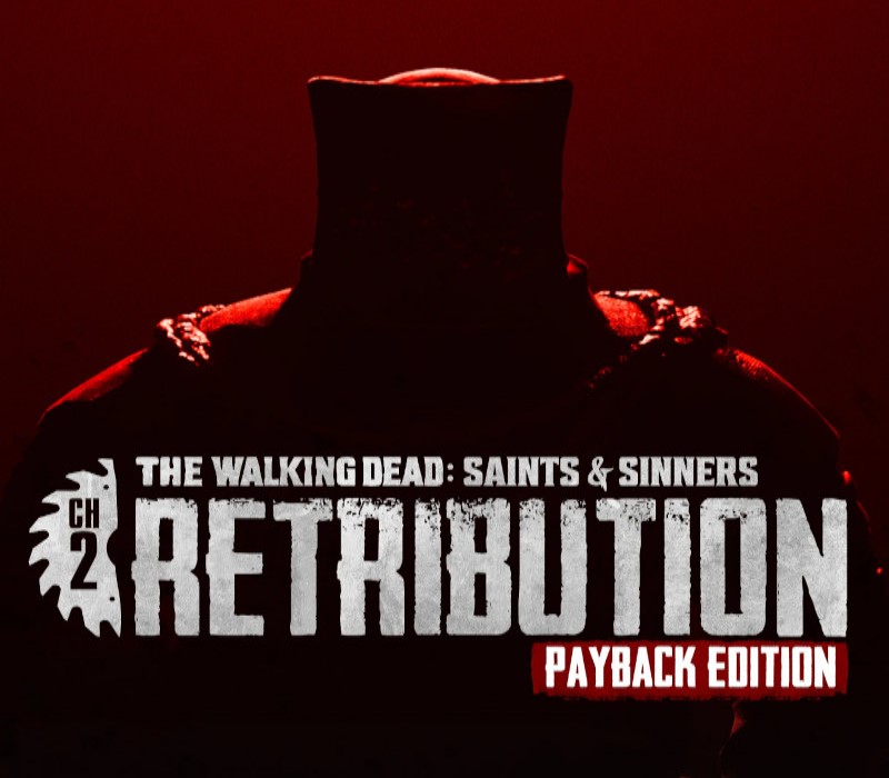 The Walking Dead: Saints & Sinners - Chapter 2: Retribution - Payback издание Steam Ключ