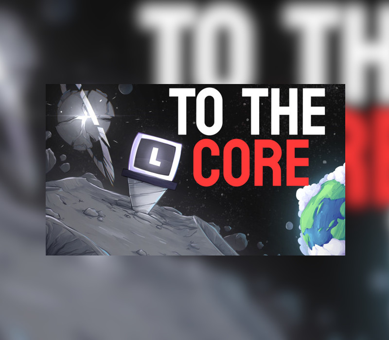To The Core Steam Аккаунт
