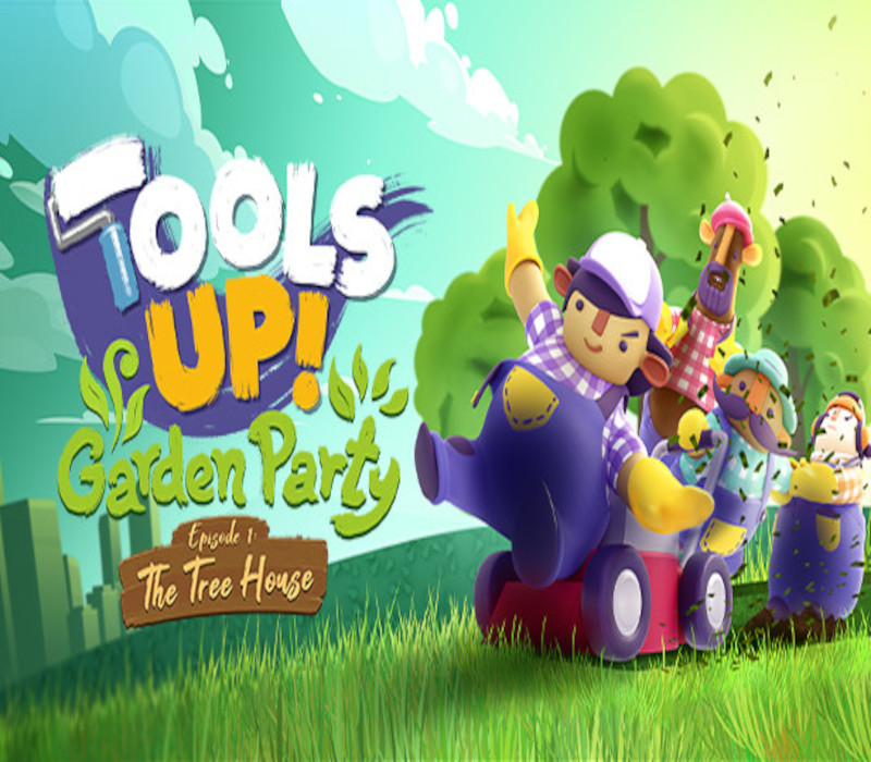 Tools Up! Garden Party - Episode 1: The Tree House DLC Steam Ключ