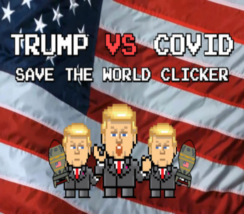 Trump VS Covid: Save The World Clicker Steam Ключ