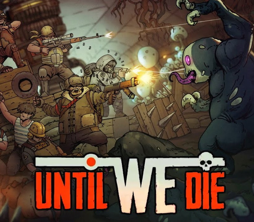Until We Die PC Steam Аккаунт