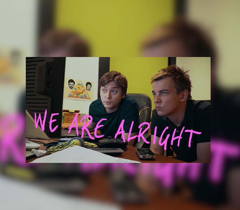 We Are Alright EU Steam Ключ