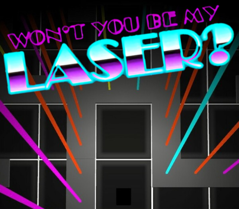 Won't You Be My Laser? PC Steam Ключ