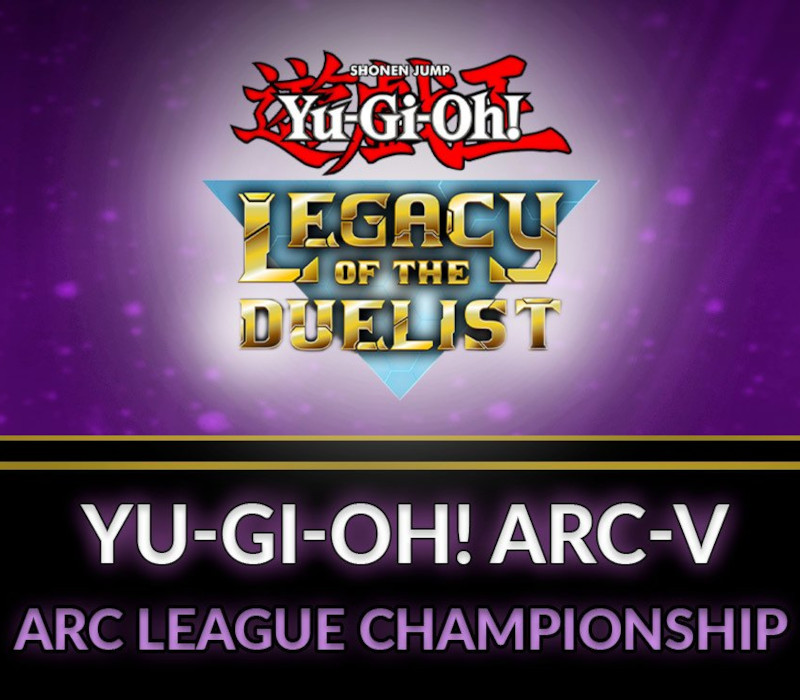 Yu-Gi-Oh! Legacy of the Duelist - ARC-V: ARC League Championship DLC Steam Ключ