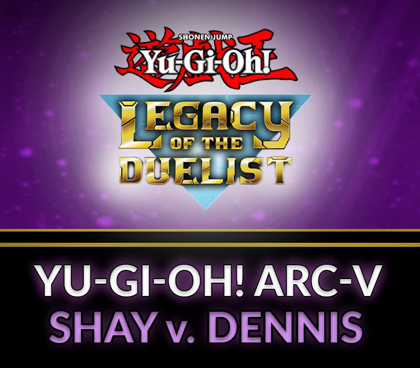 Yu-Gi-Oh! Legacy of the Duelist - ARC-V: Shay vs Dennis DLC Steam Ключ