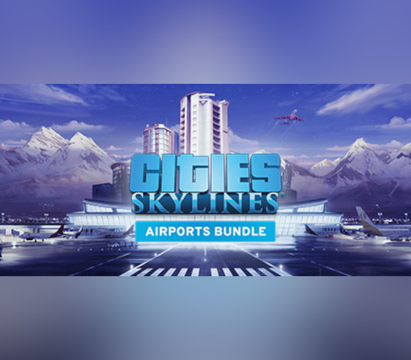 Cities: Skylines - Airports Набор DLC Steam Ключ