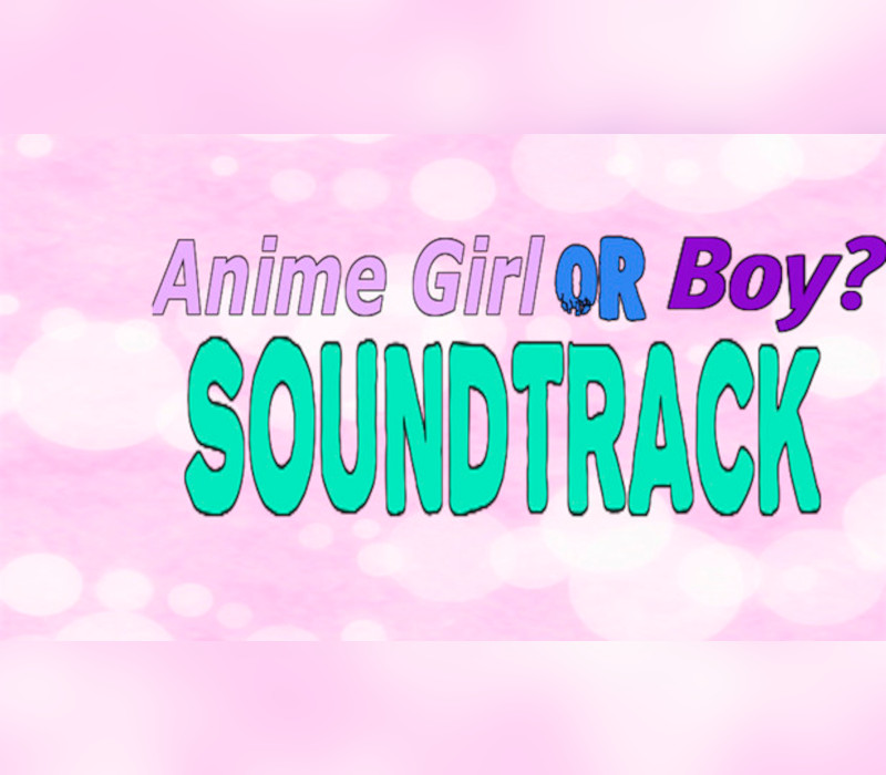 Anime Girl Or Boy? - Soundtrack Steam Ключ