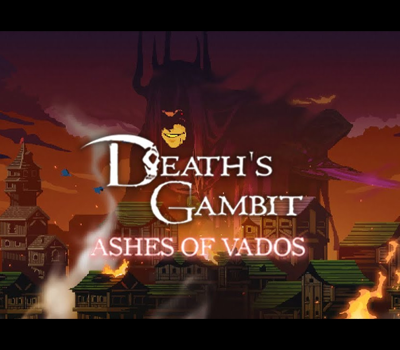Death's Gambit: Afterlife - Ashes of Vados DLC PC Steam Ключ