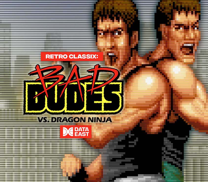Retro Classix: Bad Dudes PC Steam Ключ