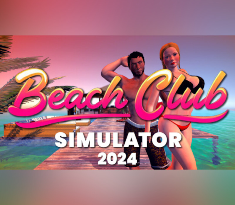 Beach Club Simulator 2024 Steam Ключ