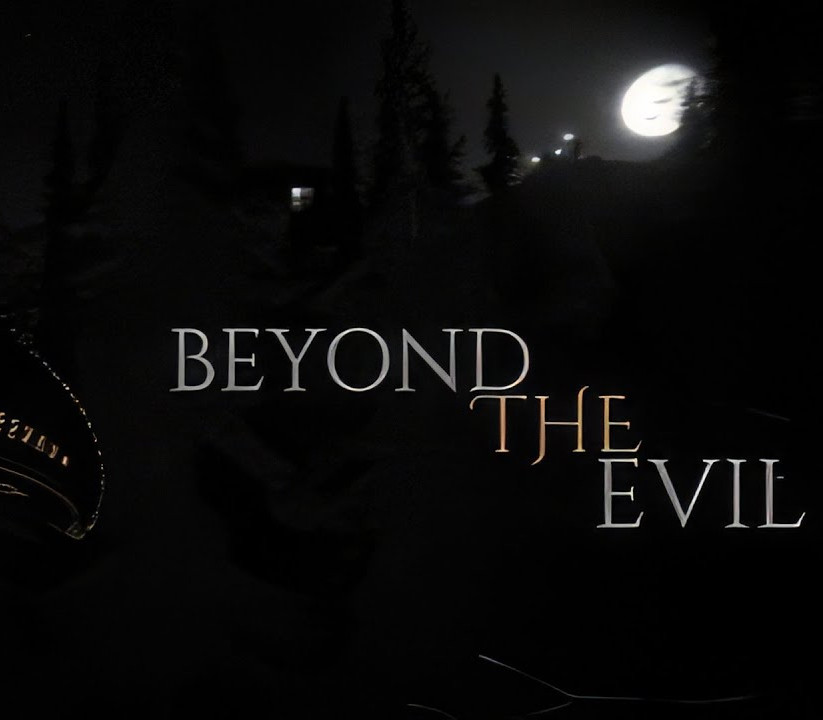 Beyond The Evil Steam Ключ