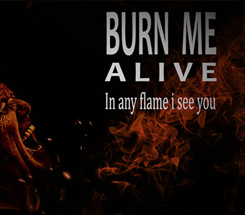 Burn Me Alive Steam Ключ