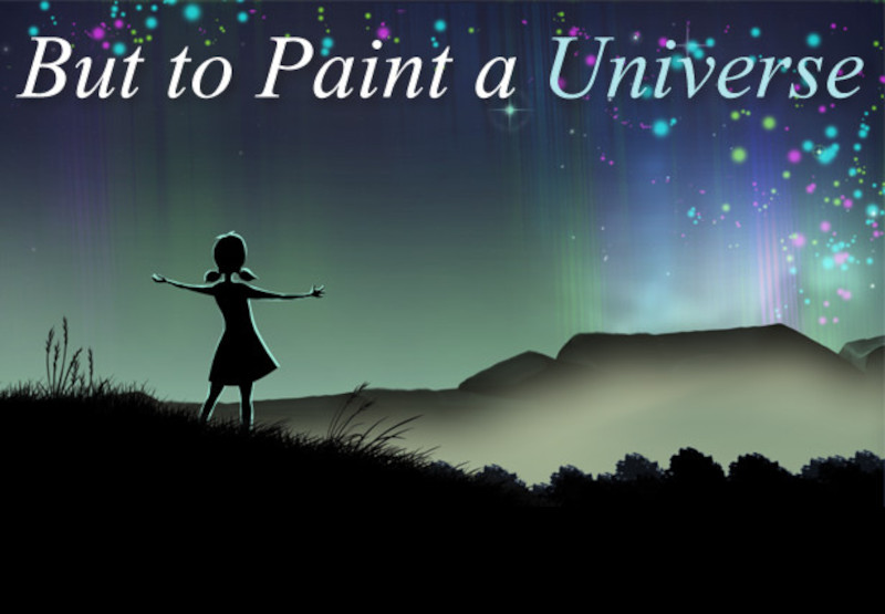 But to Paint a Universe PC Steam Ключ