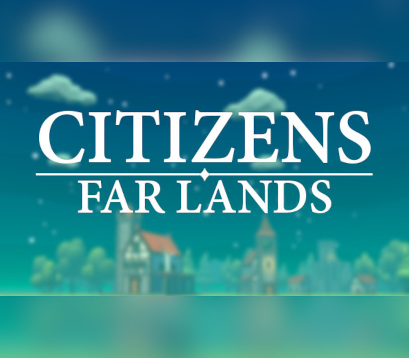 Citizens: Far Lands Steam Ключ