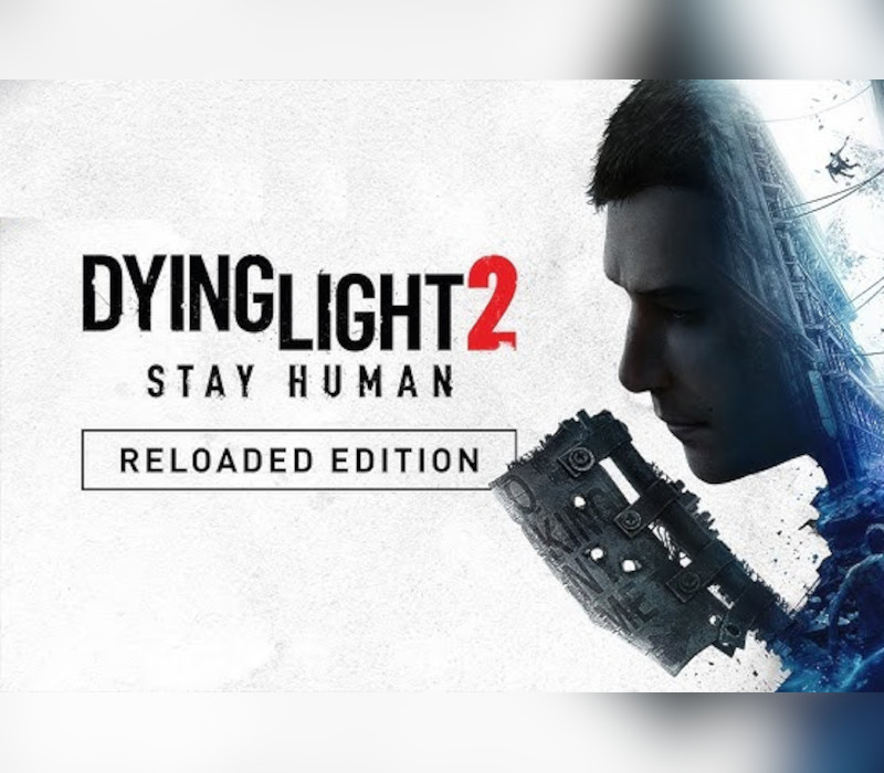 Dying Light 2: Reloaded издание EU Steam Ключ