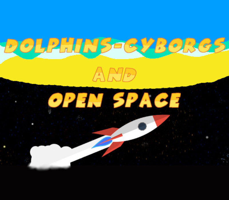 Dolphins-Cyborgs and open space PC Steam Ключ
