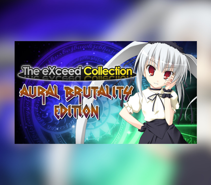 The eXceed Коллекция: Aural Brutality издание Steam Ключ