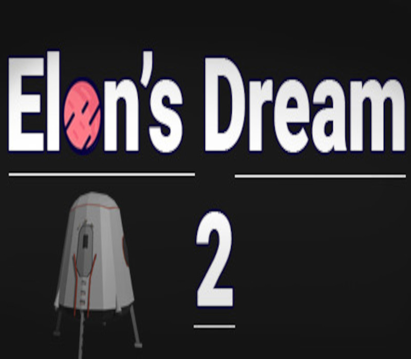 Elon's Dream 2 Steam Ключ