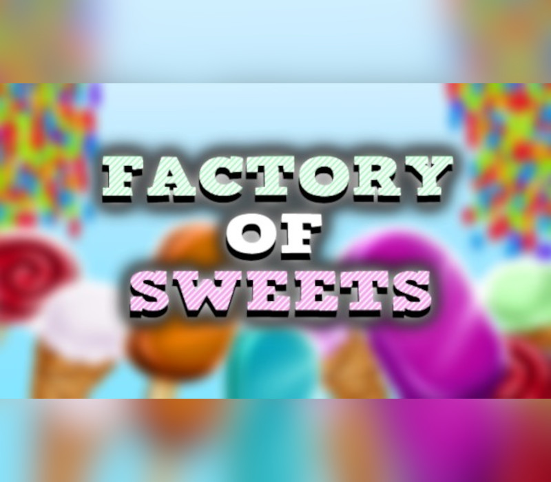 Factory of Sweets Steam Ключ