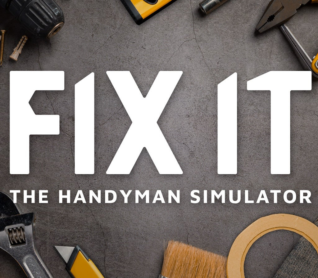 Fix it - The Handyman Simulator PC Steam Ключ