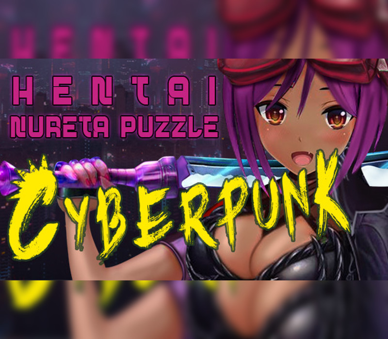 Hentai Nureta Puzzle Cyberpunk Steam Ключ