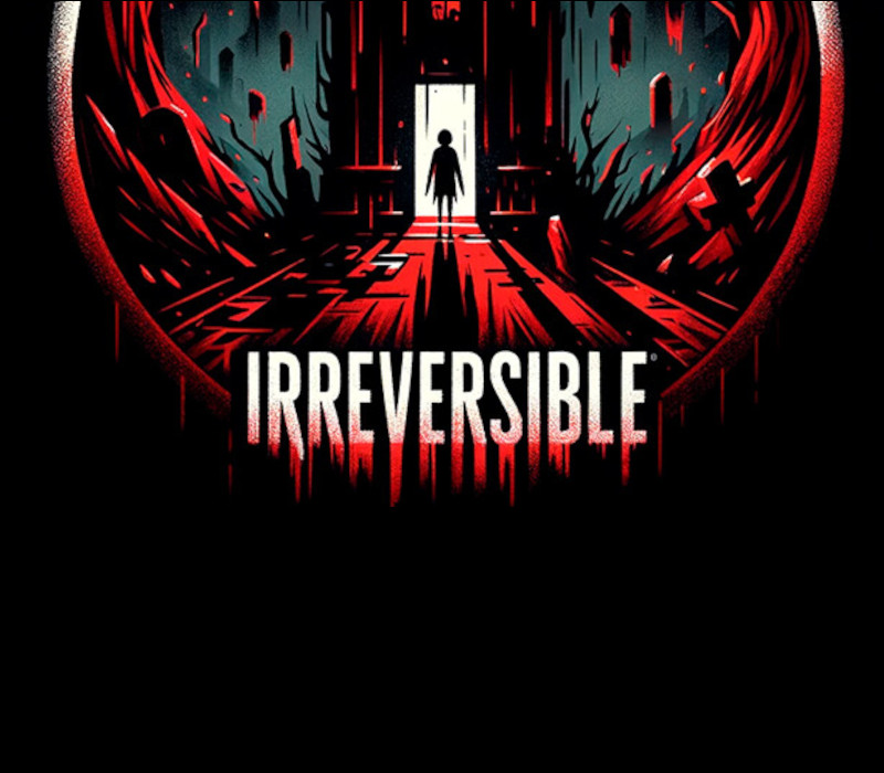 IRREVERSIBLE Steam Ключ