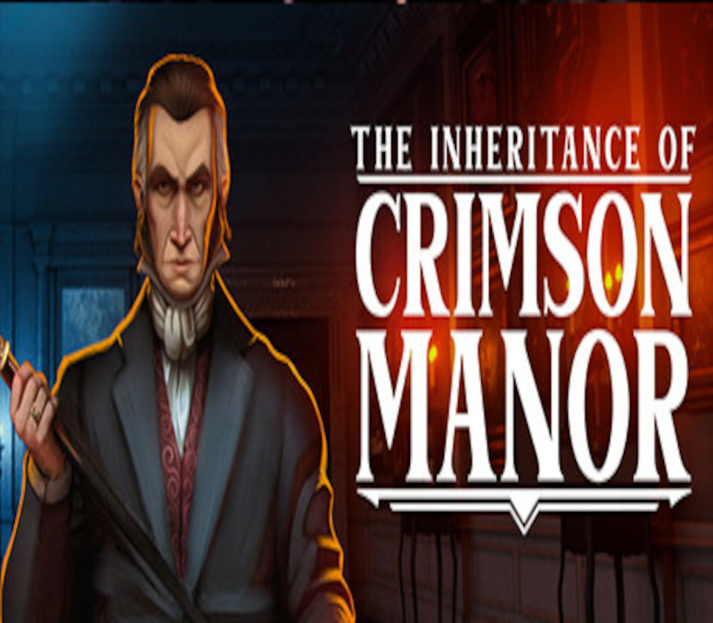 The Inheritance of Crimson Manor Steam Ключ