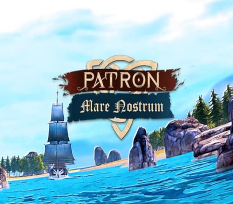 Patron - Mare Nostrum LATAM Steam Ключ