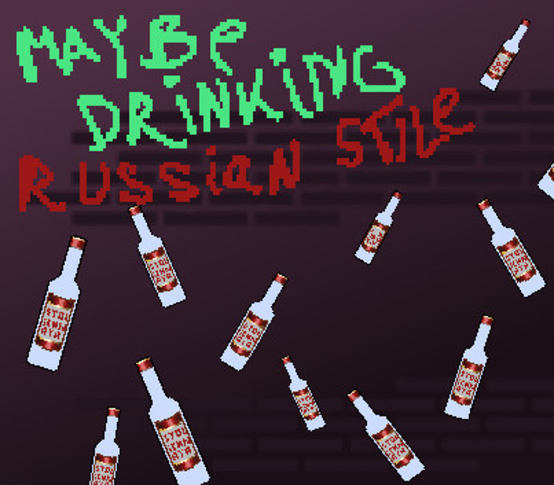 Maybe Drinking. Russian Style Steam Ключ