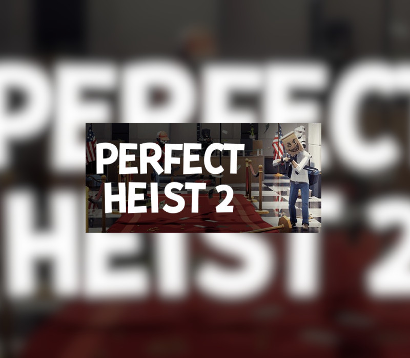 Perfect Heist 2 PC Steam Аккаунт