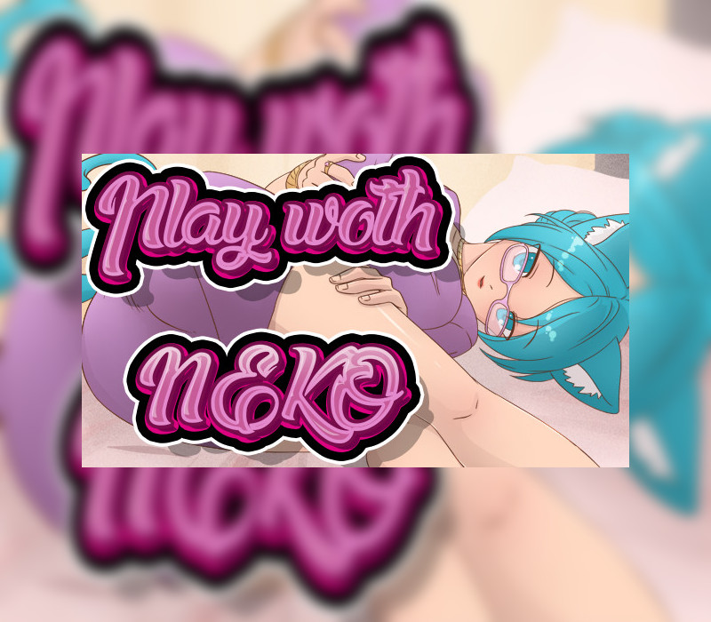 Play with NEKO Steam Ключ