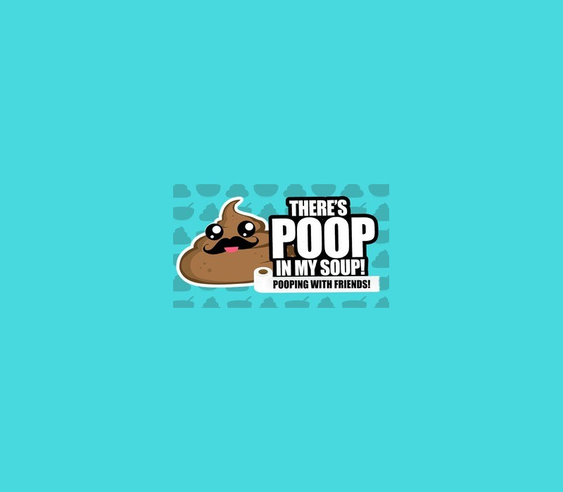 There's Poop In My Soup: Pooping with Friends Steam Ключ