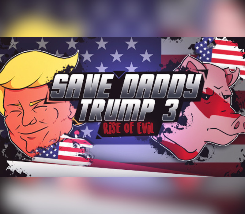 Save Daddy Trump 3: Rise Of Evil Steam Ключ